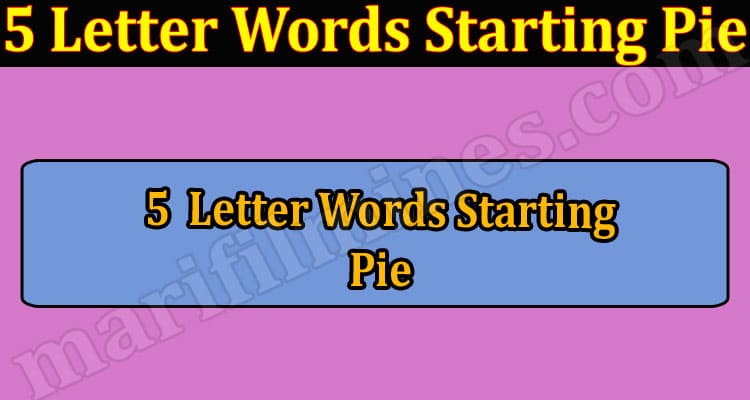 Gaming Tips 5 Letter Words Starting Pie