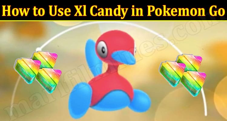 Gaming Tips How to Use Xl Candy in Pokemon Go