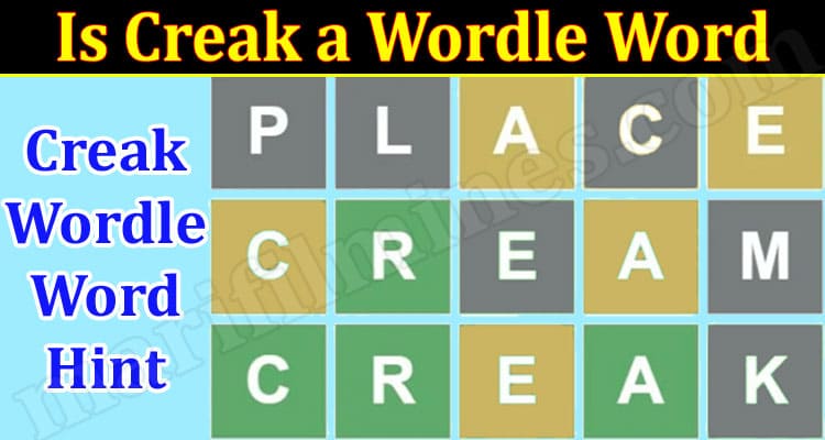 Gaming Tips Is Creak a Wordle Word