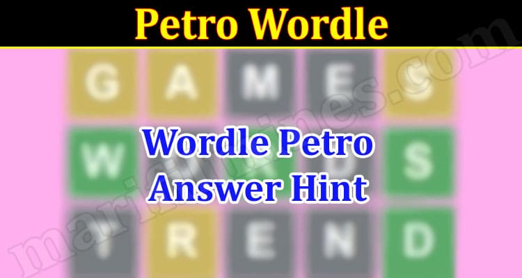 Gaming Tips Petro Wordle