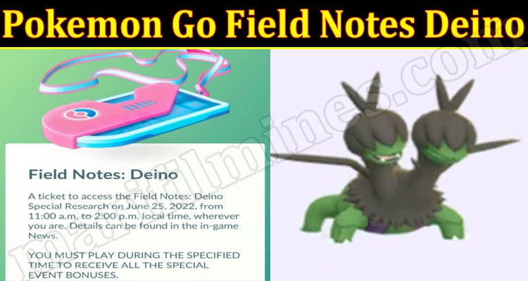 Gaming Tips Pokemon Go Field Notes Deino