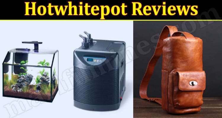Hotwhitepot Online Website Reviews