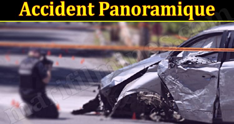 Latest News Accident Panoramique