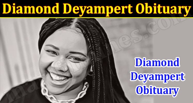 Latest News Diamond Deyampert Obituary