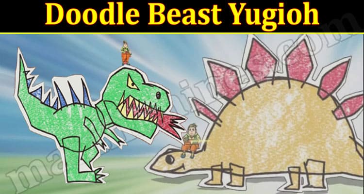 Latest News Doodle Beast Yugioh