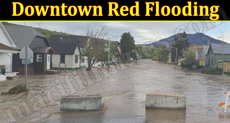 Latest News Downtown Red Flooding