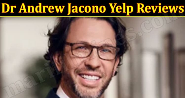 Latest News Dr Andrew Jacono Yelp Reviews