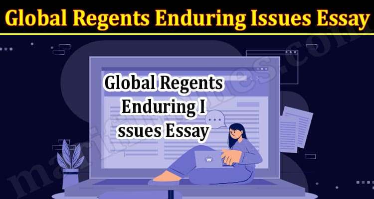 Latest News Global Regents Enduring Issues Essay