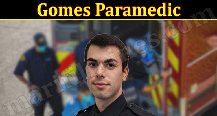 Latest News Gomes Paramedic
