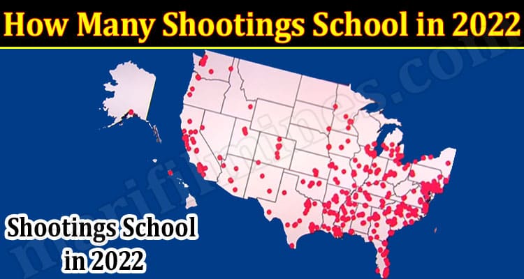 Latest News How Many Shootings School in 2022
