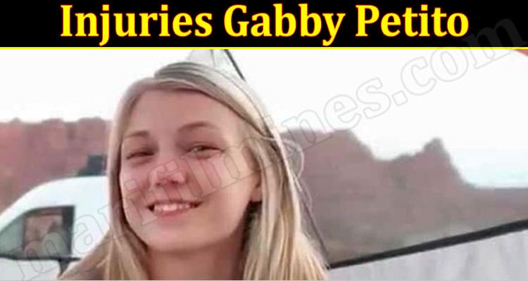 Latest News Injuries Gabby Petito