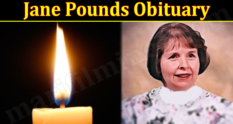 Latest News Jane Pounds Obituary