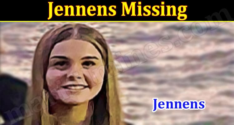 Latest News Jennens Missing