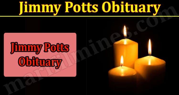 Latest News Jimmy Potts Obituary