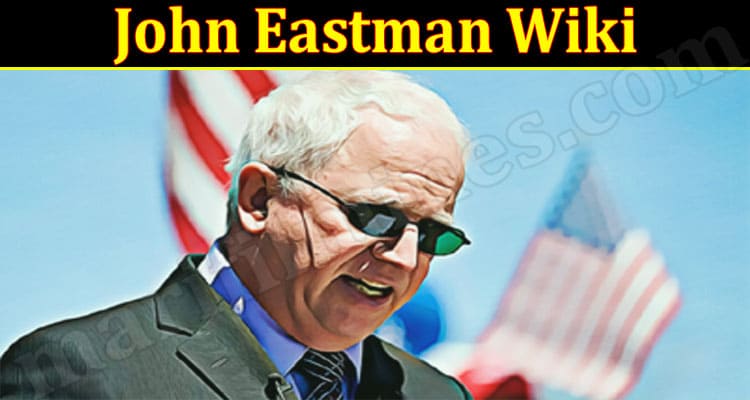 Latest News John Eastman Wiki