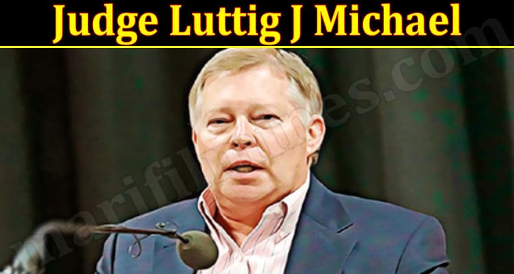 Latest News Judge Luttig J Michael