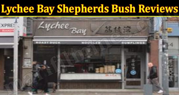 Latest News Lychee Bay Shepherds Bush Reviews