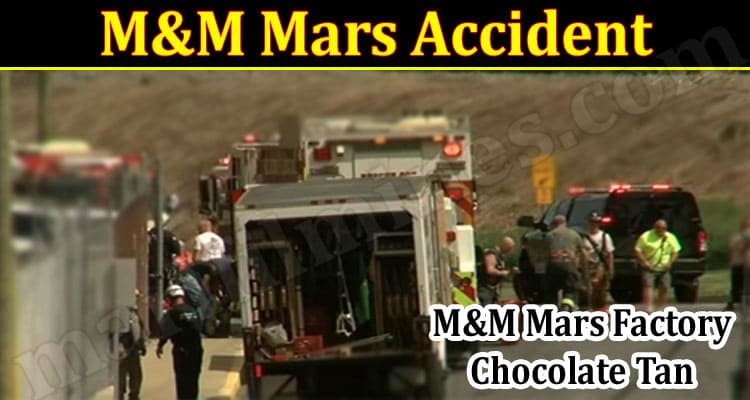Latest News M&M Mars Accident