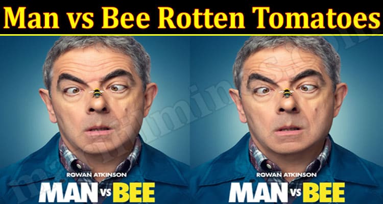 Latest News Man vs Bee Rotten Tomatoes