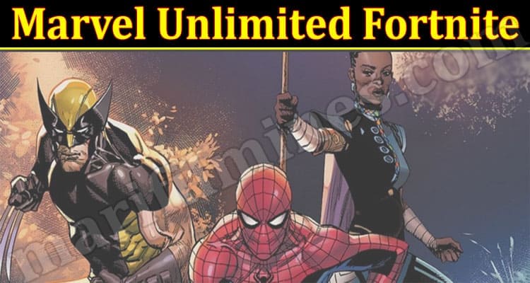 Latest News Marvel Unlimited Fortnite