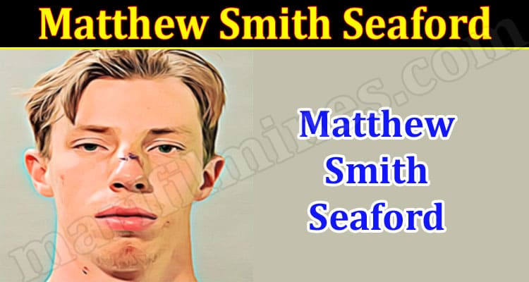 Latest News Matthew Smith Seaford