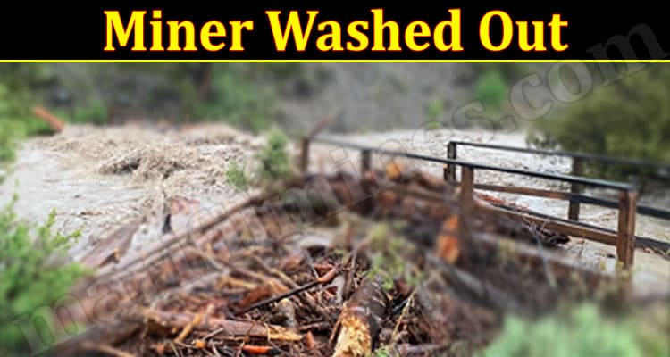 Latest News Miner Washed Out