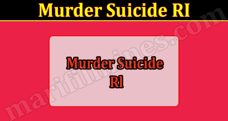 Latest News Murder Suicide RI