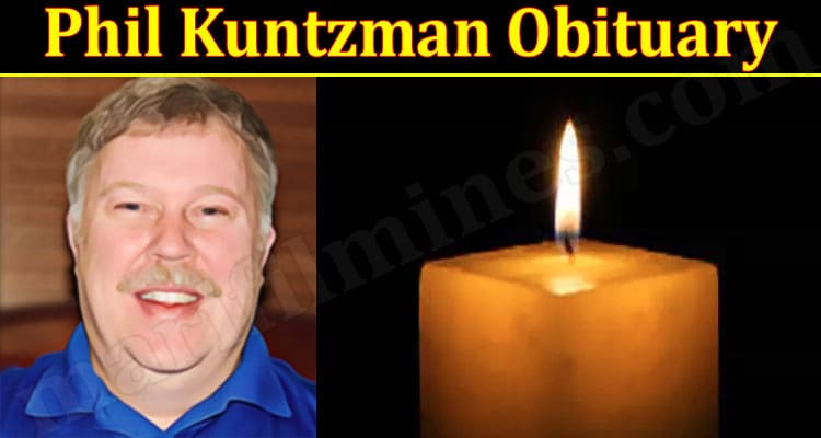 Latest News Phil Kuntzman Obituary