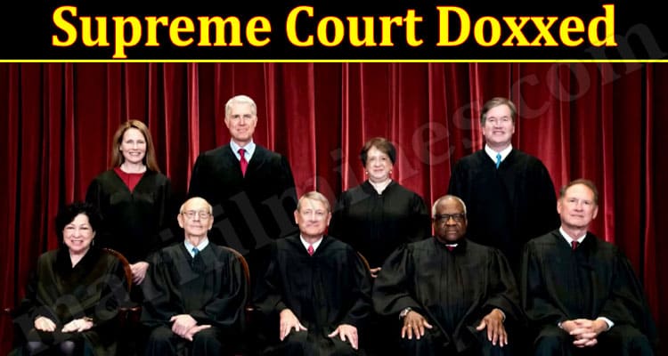 Latest News Supreme Court Doxxed