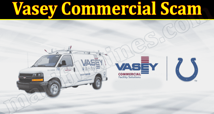 Latest News Vasey Commercial Scam