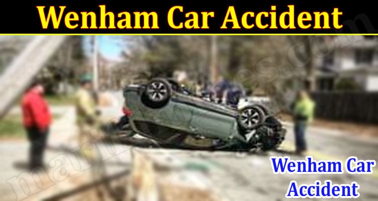 Latest News Wenham Car Accident