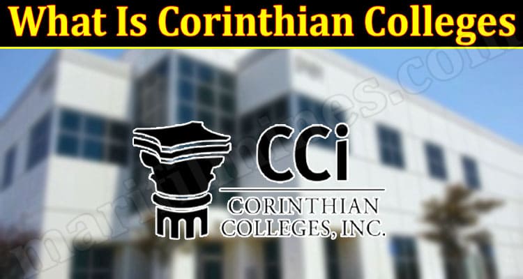 Latest News What Is Corinthian Colleges
