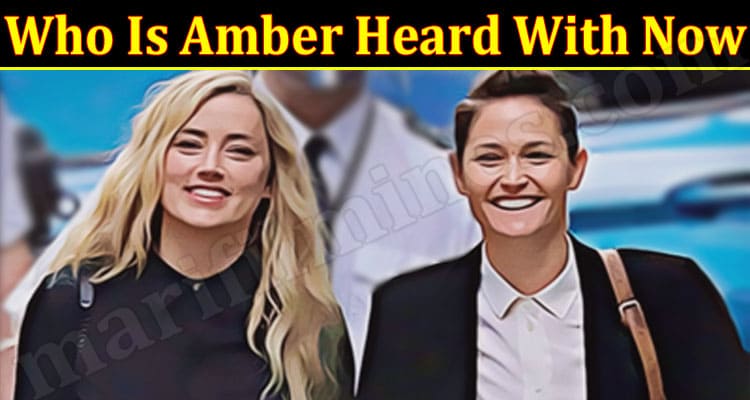 Latest News Who Is Amber Heard With Now