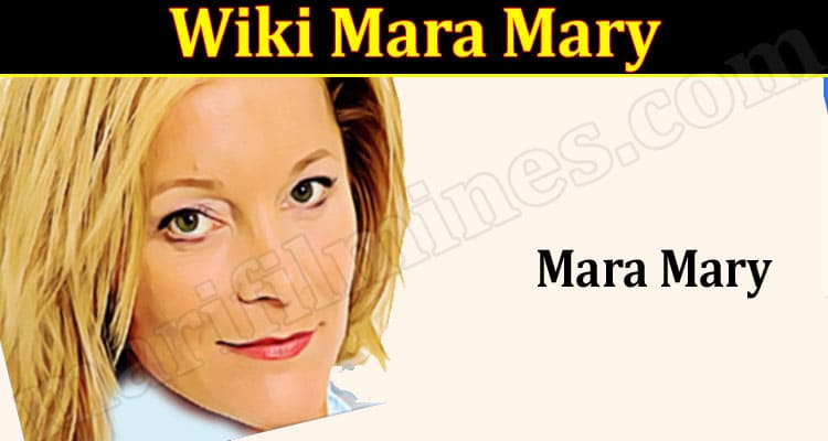 Latest News Wiki Mara Mary