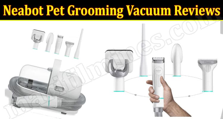 Neabot Pet Grooming Vacuum Online Product Reviews