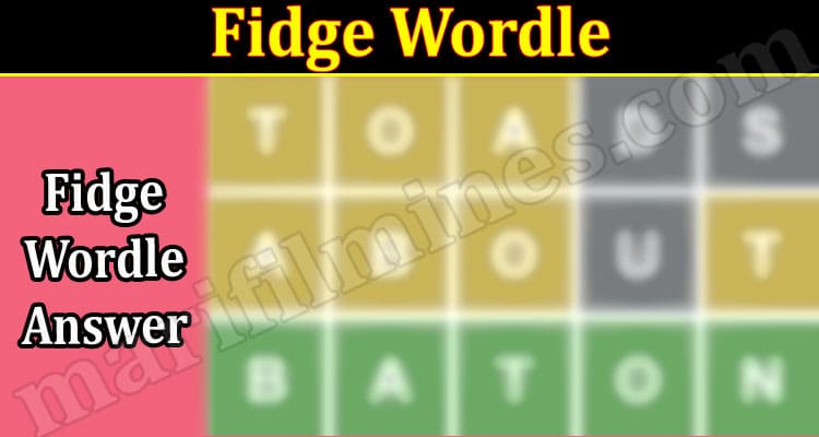 Gaming Tips Fidge Wordle