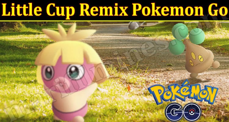 Gaming Tips Little Cup Remix Pokemon Go