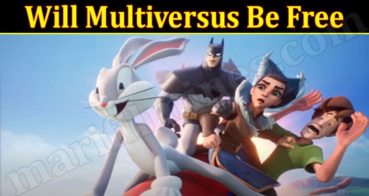 Gaming Tips Will Multiversus Be Free