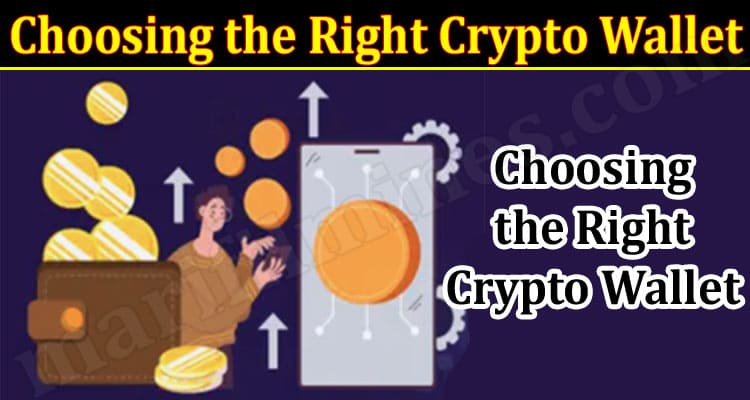 How to Choosing the Right Crypto Wallet