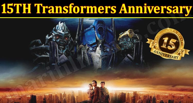 Latest News 15TH Transformers Anniversary