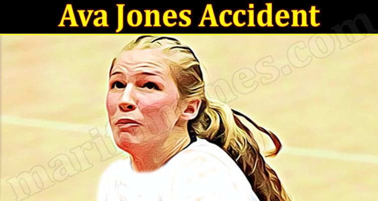 Latest News Ava Jones Accident