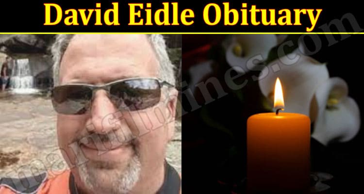 Latest News David Eidle Obituary