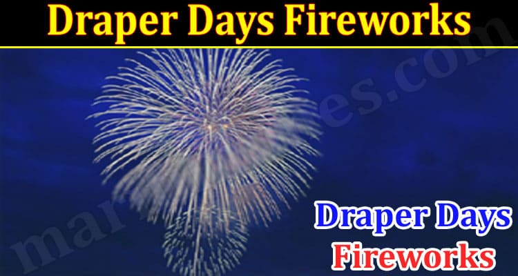 Latest News Draper Days Fireworks