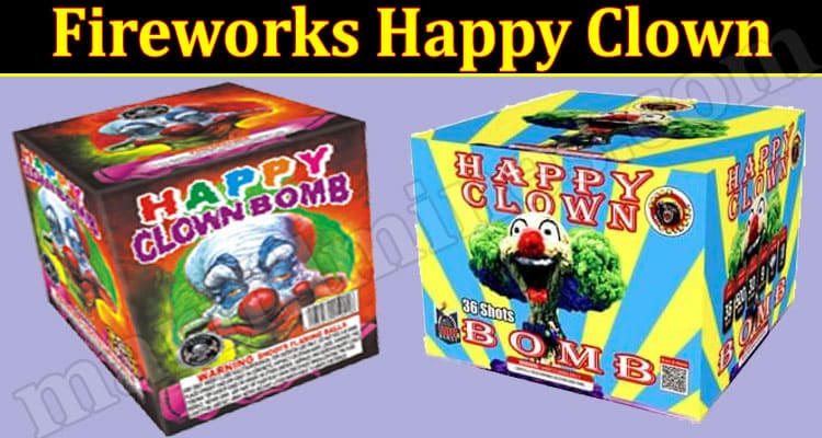 Latest News Fireworks Happy Clown