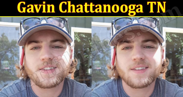 Latest News Gavin Chattanooga TN