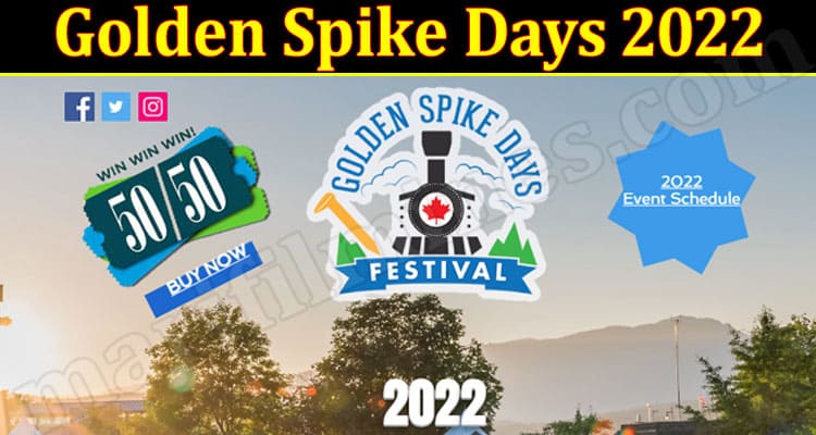 Latest News Golden Spike Days 2022