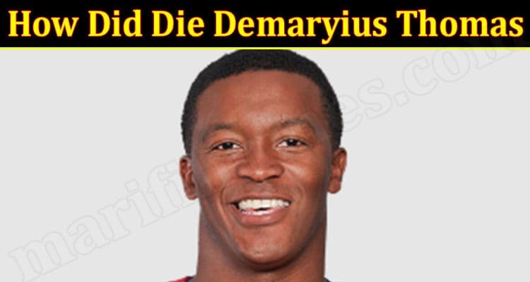 Latest News How Did Die Demaryius Thomas