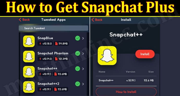 Latest News How to Get Snapchat Plus