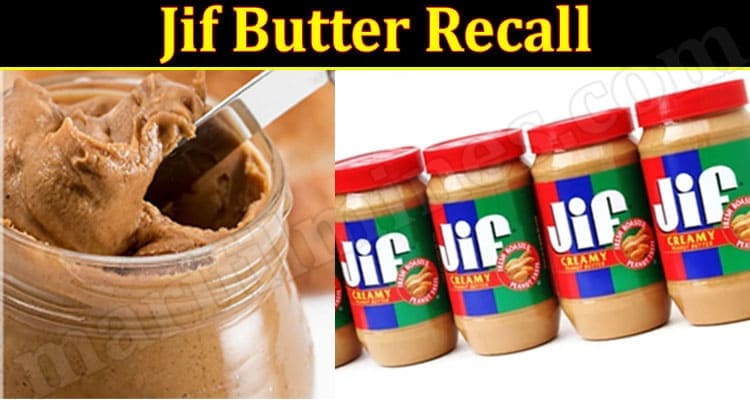 Latest News Jif Butter Recall