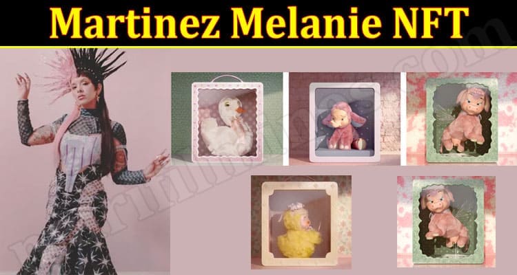 Latest News Martinez Melanie NFT